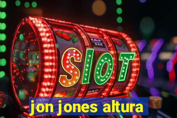 jon jones altura